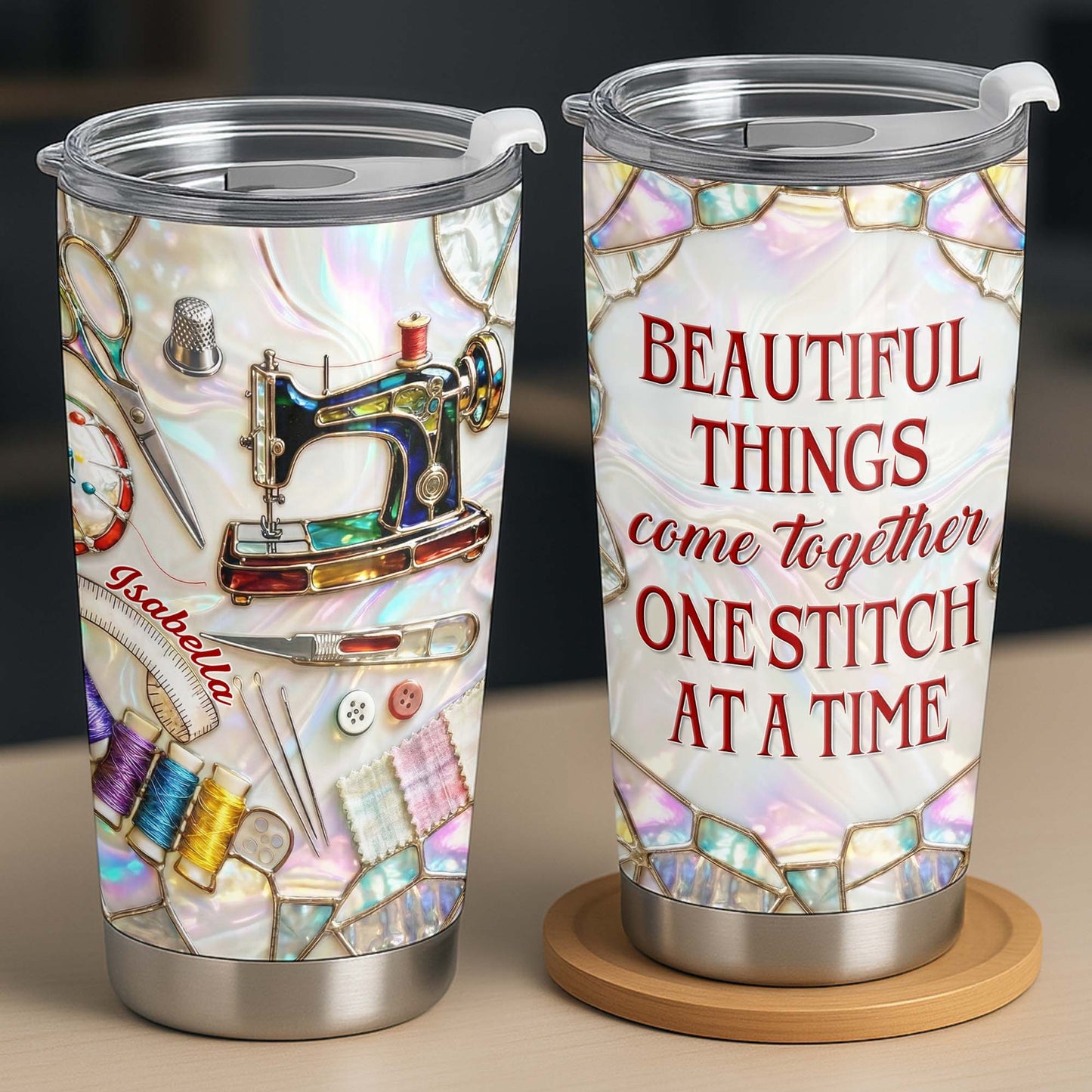Beautiful Things Come Together One Stitch At A Time - Personalized Custom Stainless Steel Tumbler 20oz 30oz - HAND004_TB