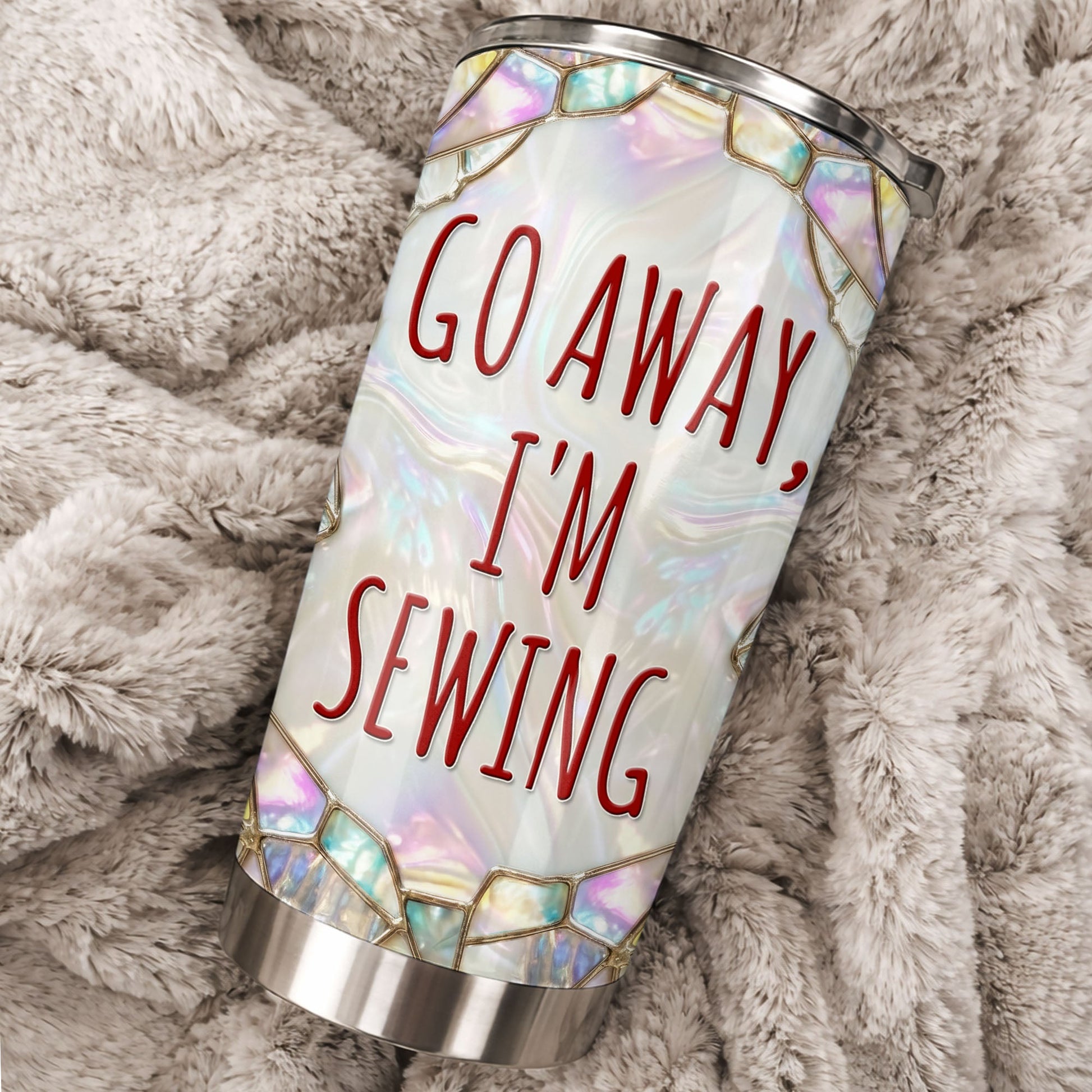 Go Away I'm Sewing With Sewing Machine And Crafts - Personalized Custom Stainless Steel Tumbler 20oz 30oz - HAND012_TB