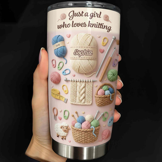 Just A Girl Who Loves Knitting With Yarn Balls And Knitting Needles - Personalized Custom Stainless Steel Tumbler 20oz 30oz - HAND025_TB