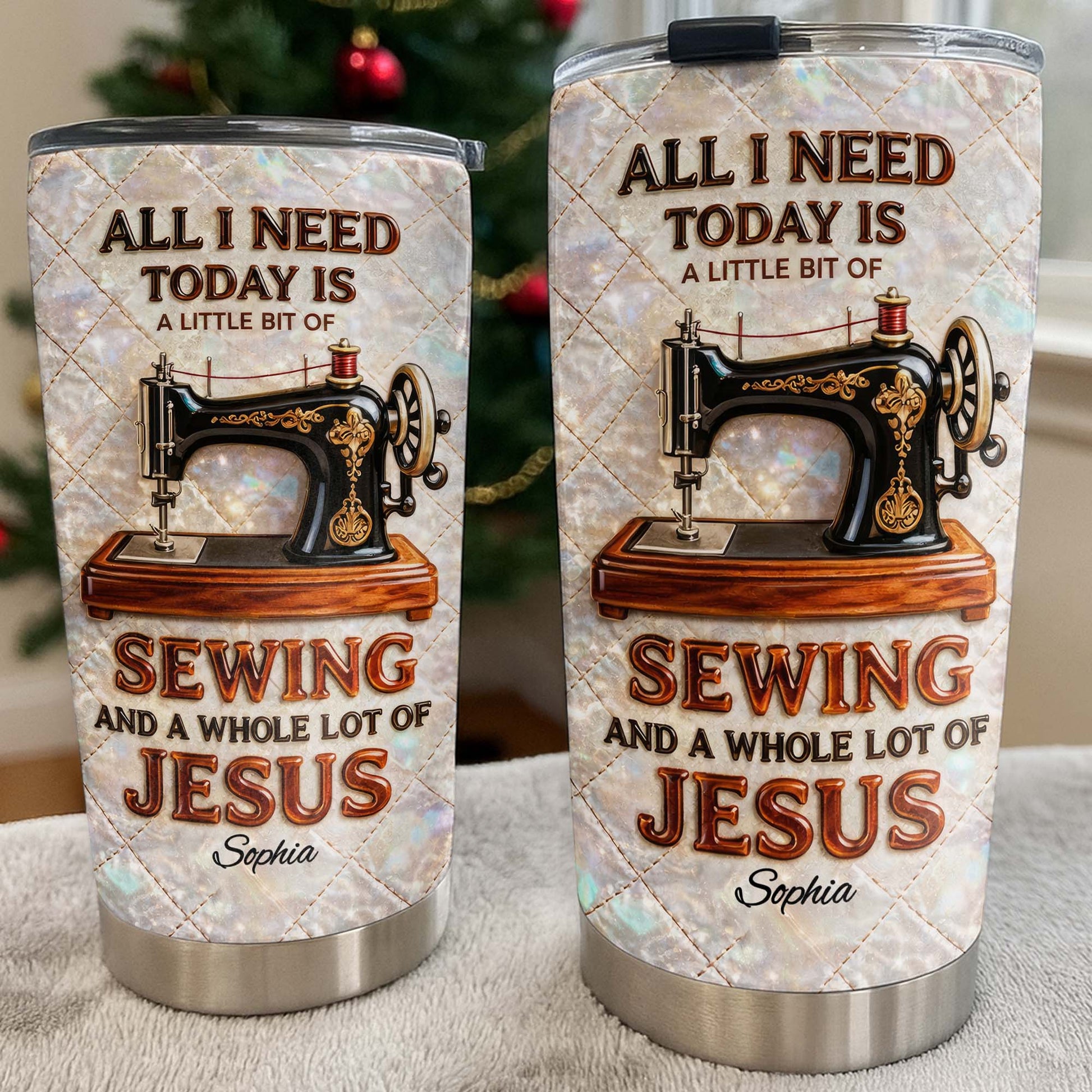 All I Need Today Is Sewing And Jesus Sewing Machine Design - Personalized Custom Stainless Steel Tumbler 20oz 30oz - HOB068_TB
