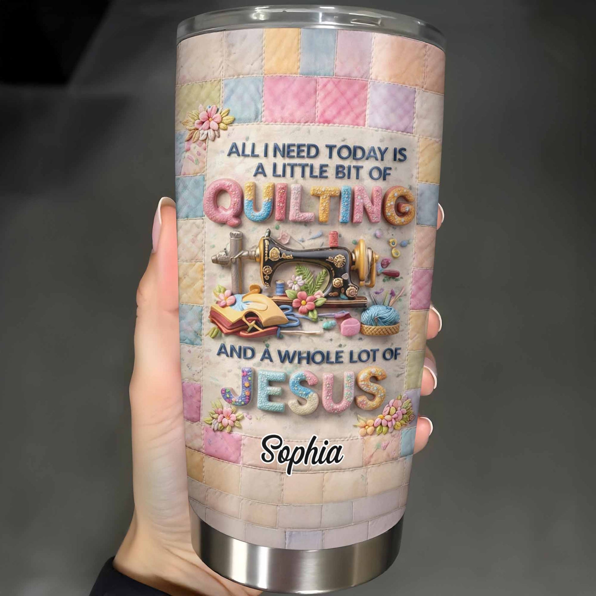 A Little Bit Of Quilting And A Whole Lot Of Jesus Tumbler - Personalized Custom Stainless Steel Tumbler 20oz 30oz - HOB070_TB