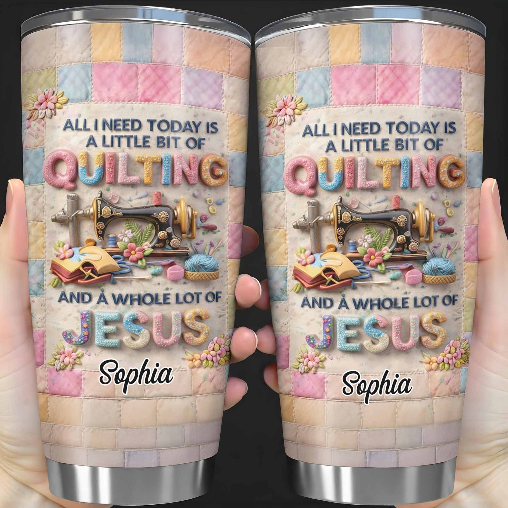 A Little Bit Of Quilting And A Whole Lot Of Jesus Tumbler - Personalized Custom Stainless Steel Tumbler 20oz 30oz - HOB070_TB