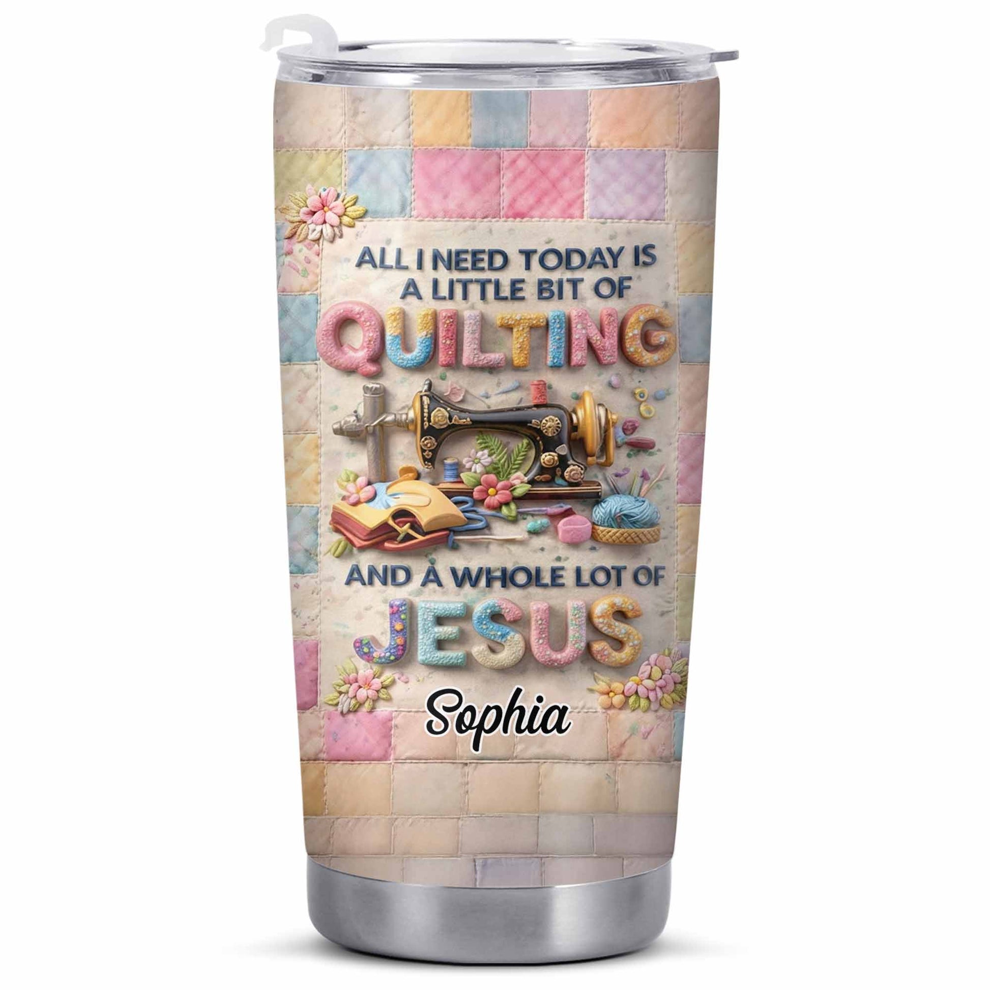 A Little Bit Of Quilting And A Whole Lot Of Jesus Tumbler - Personalized Custom Stainless Steel Tumbler 20oz 30oz - HOB070_TB