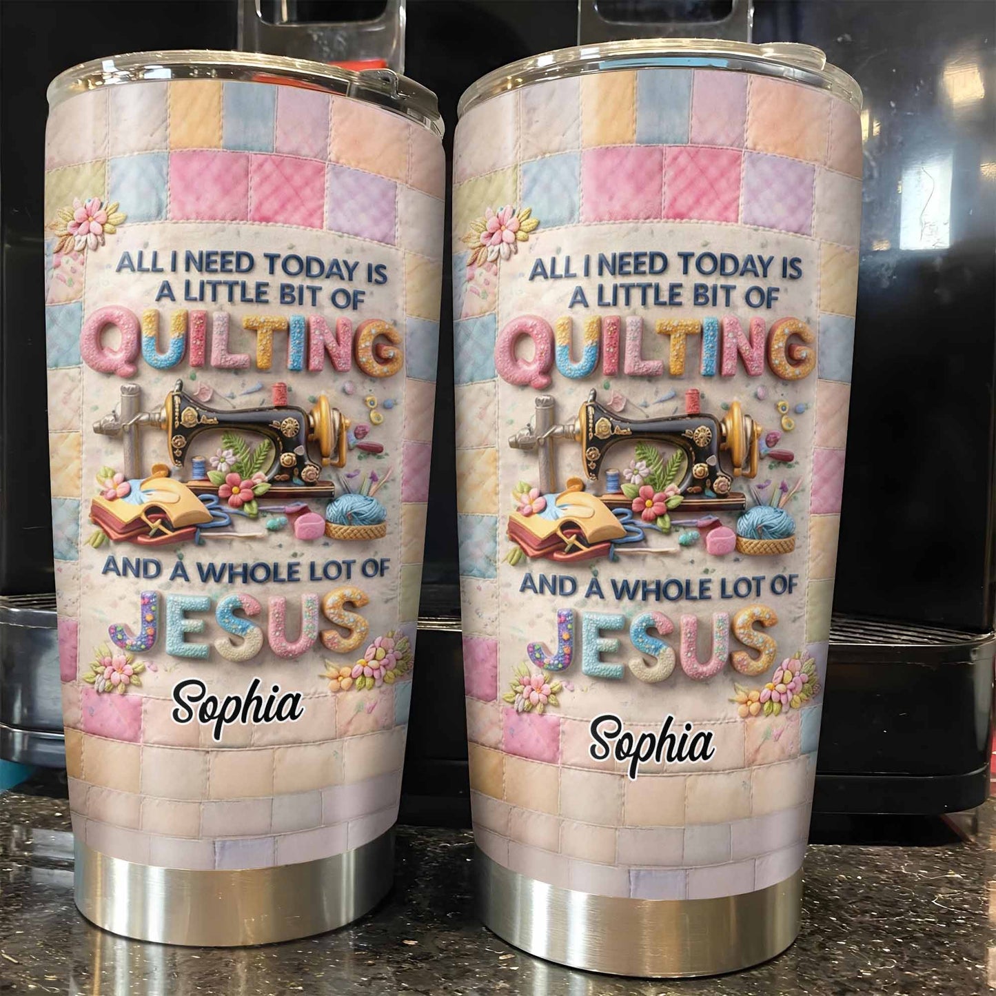 A Little Bit Of Quilting And A Whole Lot Of Jesus Tumbler - Personalized Custom Stainless Steel Tumbler 20oz 30oz - HOB070_TB
