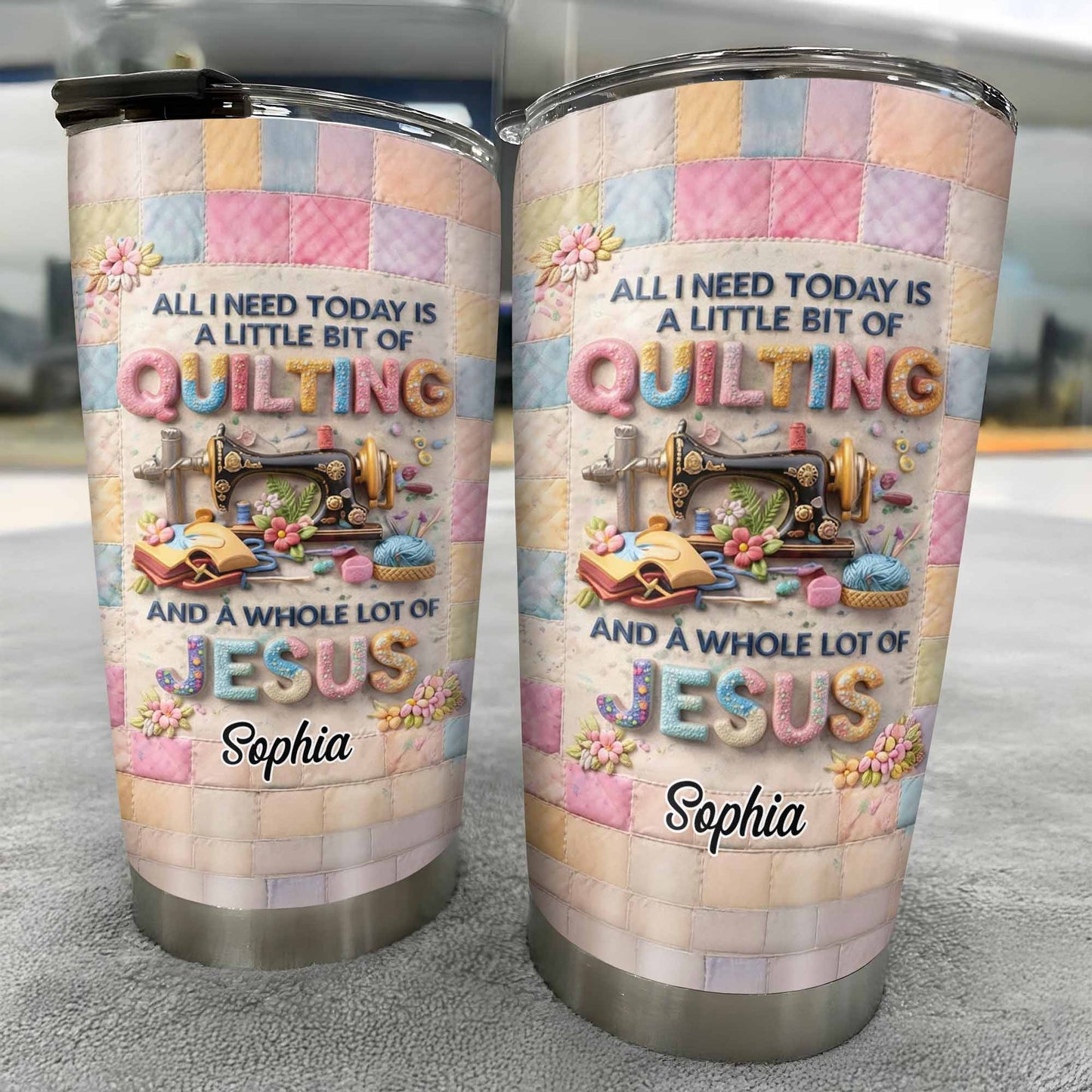 A Little Bit Of Quilting And A Whole Lot Of Jesus Tumbler - Personalized Custom Stainless Steel Tumbler 20oz 30oz - HOB070_TB